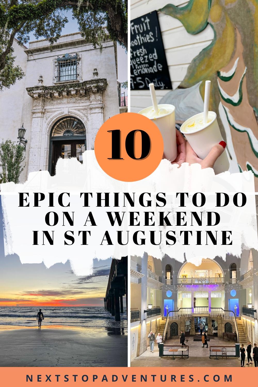 10 Unexpected Ways To Make Your St Augustine Weekend Unforgettable